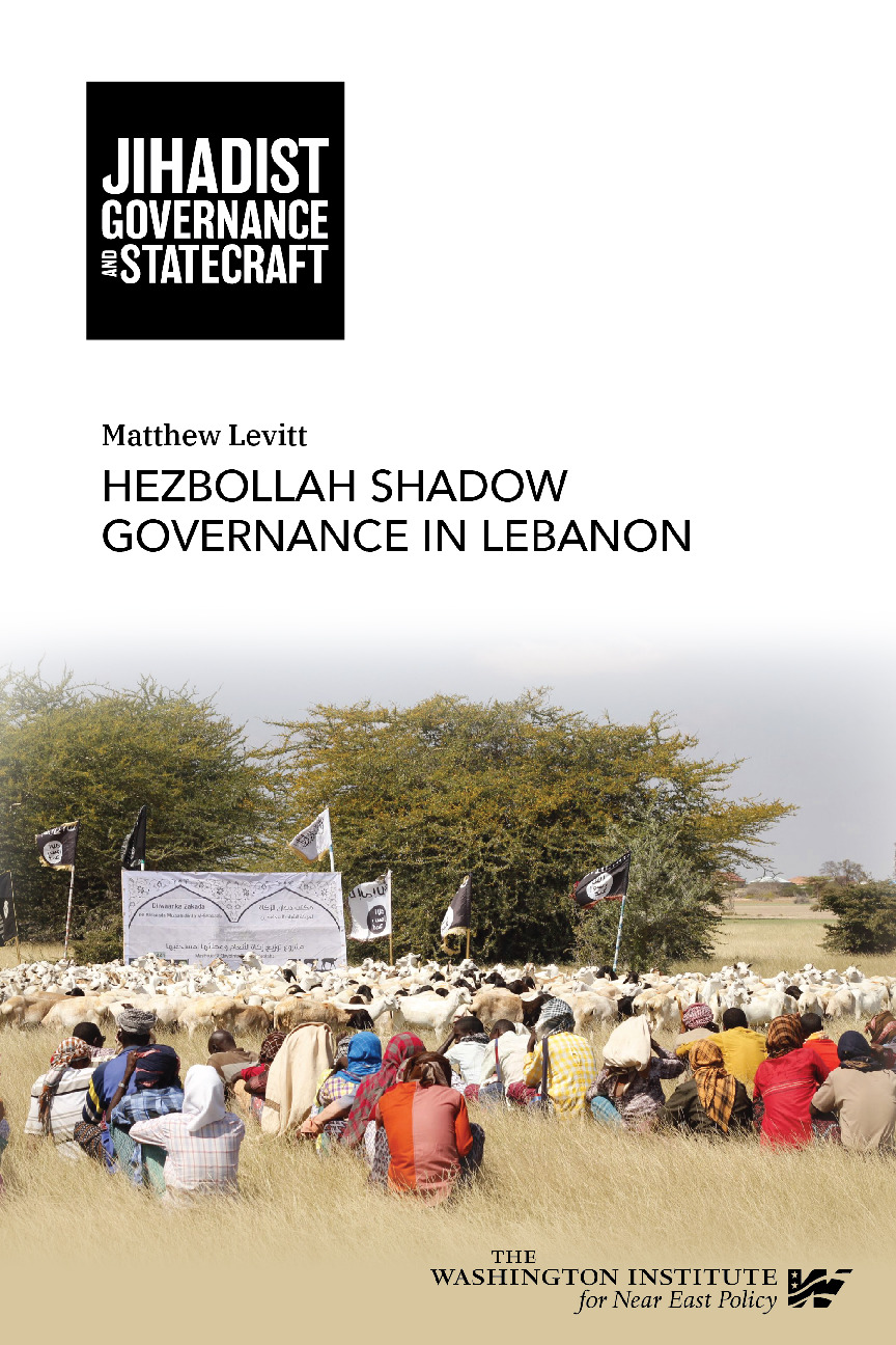 Jihadist Governance Chapter: Hezbollah Shadow Governance in Lebanon