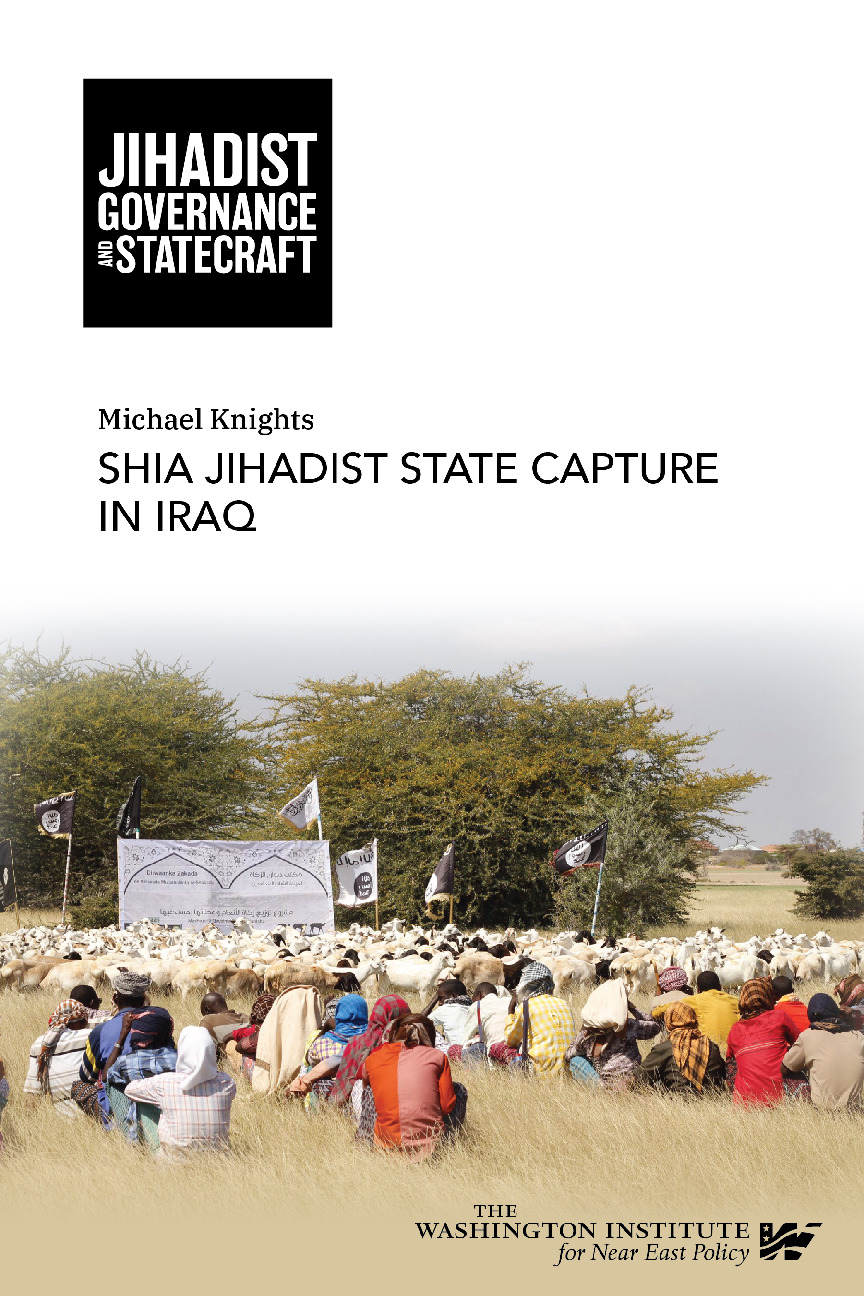 Jihadist Governance Chapter: Shia Jihadist State Capture in Iraq